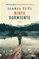 Ilaria Tuti - Ninfa dormiente