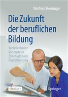 Winfried Heusinger - Die Zukunft der beruflichen Bildung