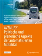Ian Banerjee, Martin Berger, Emilia M. Bruck, Jens S. Dangschat, Emili M Bruck, Emilia M Bruck... - AVENUE21. Politische und planerische Aspekte der automatisierten Mobilität