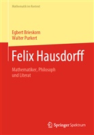 Egber Brieskorn, Egbert Brieskorn, Walte Purkert, Walter Purkert - Felix Hausdorff