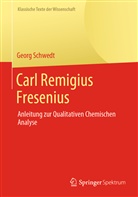 Georg Schwedt, Geor Schwedt, Georg Schwedt - Carl Remigius Fresenius