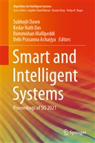 Debi Prasanna Acharjya, Kedar Nath Das, Subhojit Dawn, Rammohan Mallipeddi, Rammohan Mallipeddi et al, Keda Nath Das... - Smart and Intelligent Systems