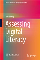 Wei Zhang - Assessing Digital Literacy