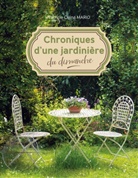 Patricia Célina Mario - Chroniques d'une jardinière du dimanche