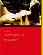 Rolf Stolz - Wendeblicke