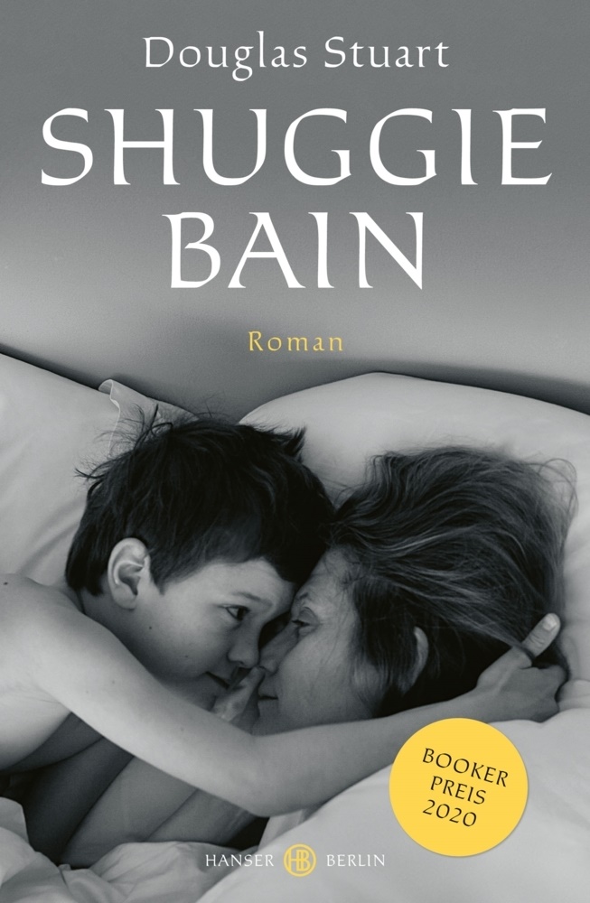 Douglas Stuart - Shuggie Bain - Booker Preis 2020