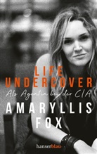 Amaryllis Fox - Life Undercover