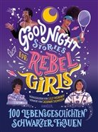 Lill Workneh, Lilly Workneh - Good Night Stories for Rebel Girls - 100 Lebensgeschichten Schwarzer Frauen