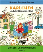 Rotraut Susanne Berner - Karlchen und der Kapuzen-Klub