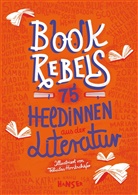 Felicitas Horstschäfer, Annett Pehnt, Annette Pehnt - Book Rebels