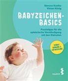 Vivian König, Simone Kostka - Babyzeichen - Basics