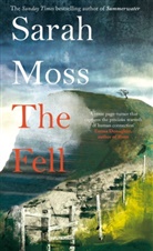 Sarah Moss - The Fell