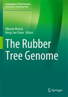 Chow, Chow, Keng-See Chow, Minam Matsui, Minami Matsui - The Rubber Tree Genome