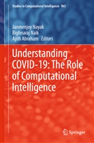 Ajith Abraham, Bighnara Naik, Bighnaraj Naik, Janmenjoy Nayak - Understanding COVID-19: The Role of Computational Intelligence