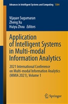Vijayan Sugumaran, Zheng Xu, Huiyu Zhou - Application of Intelligent Systems in Multi-modal Information Analytics