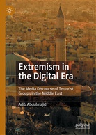 Adib Abdulmajid - Extremism in the Digital Era