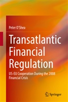 Peter O'Shea - Transatlantic Financial Regulation