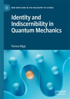 Tomasz Bigaj - Identity and Indiscernibility in Quantum Mechanics