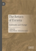 Glen Diesen, Glenn Diesen, Lukin, Lukin, Alexander Lukin - The Return of Eurasia
