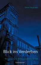 Dieter Heymann - Blick ins Verderben