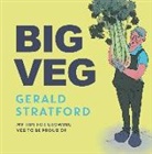 Gerald Stratford - Big Veg