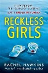 Rachel Hawkins, Hawkins Rachel - Reckless Girls