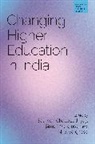 S Chattopadhyay, Saumen Chattopadhyay, Simon Marginson, Varghese, N V Varghese, Saumen Chattopadhyay... - Changing Higher Education in India