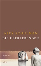 Alex Schulman - Die Überlebenden