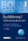 Manfre Bornhofen, Manfred Bornhofen, Martin C Bornhofen, Martin C. Bornhofen - Buchführung 1 DATEV-Kontenrahmen 2021