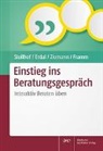 Andre Erdal, Andrea Erdal, Joachim Framm, Bettin Stollhof, Bettina Stollhof, Janine Ziemann... - Einstieg ins Beratungsgespräch, m. 1 Buch, m. 1 Beilage