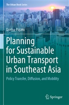 Dorina Pojani - Planning for Sustainable Urban Transport in Southeast Asia
