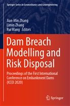 Rui Wang, Jian-Min Zhang, Limi Zhang, Limin Zhang - Dam Breach Modelling and Risk Disposal