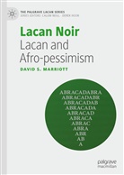 David Marriott, David S Marriott - Lacan Noir