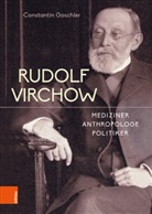 Constantin Goschler - Rudolf Virchow