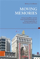 Rebecca Grossmann, Stefan Berger, Angelik Epple, Angelika Epple, Thomas Sandkühler, Thomas Sandkühler u a... - Moving Memories