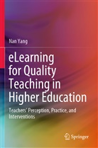Nan Yang - eLearning for Quality Teaching in Higher Education