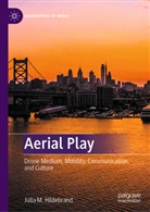 Julia Hildebrand, Julia M Hildebrand, Julia M. Hildebrand - Aerial Play