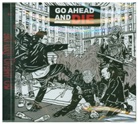 Go Ahead And Die - Go Ahead And Die, 1 Audio-CD (Audio book)