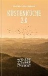 Hajo König, Matthias Möckel, Mareike Windhorst, Hajo König, Hajo König, Hajo König... - Küstenküche 2.0