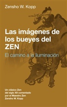 Zensho W. Kopp - Las imágenes de los bueyes del Zen