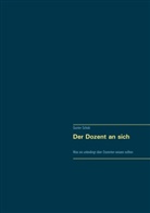 Gunter Scholz - Der Dozent an sich