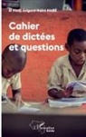 El Hadj Julgard Naini Nabe - Cahier de dictées et questions