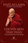 Dalai Lama - Chuy&#7875;n Hóa Tinh Th&#7847;n