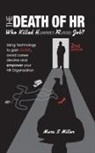 Marc S Miller, Marc S. Miller - The Death of HR