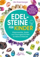 Ulla Rosenberger - Edelsteine für Kinder