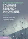 Sheila R. Swiney Foster, Sheila R. Foster, Foster Sheila R., Chrystie F. Swiney - Cambridge Handbook of Commons Research Innovations