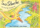 Julian Stiegler, Mira Friedberger - Susi Schnecke im Land der Dinosaurier