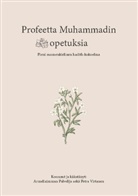 Armeliaimman Palvelija, Petra Virtanen - Profeetta Muhammadin opetuksia