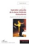 Claudie Servian - Hybridité culturelle de la danse théâtrale étasunienne
