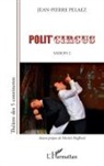 Jean-Pierre Pelaez - Polit'circus